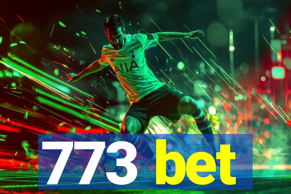 773 bet